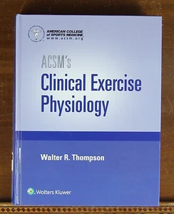 ACSMs Clinical Exercise Physiology UNUSED ACCESS CODE Walter R Thompson Textbook - Picture 1 of 7