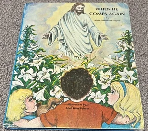 When He Comes Again Illustrated Children's Hardback Hardcover Book Very Rare!! - Picture 1 of 3