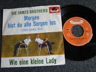 Die James Brothers-Peter Kraus-Morgen bist du alle Sorgen los 7 PS-1961 Germany