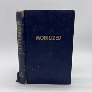 1949 Mobilized By Wesley Stout Chrysler Corp WWII Military History 1st Edition - Picture 1 of 12