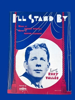I’ll  Stand By Sheet Music Rudy Vallee Richard Weddell Cranberg Foxtrot VTG 1935 - Image 1 of 3