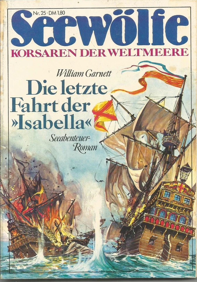 Taschenheft Nr. 25 "Die letzte Fahrt der Isabella" William Garnett (Hans Maeter) - Bild 1 von 1