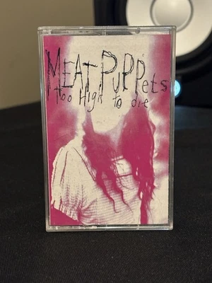 MEAT PUPPETS Too High To Die CASSETTE 1994 Thailand Pressing - Image 1 of 2