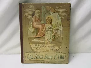 The Sweet Story of Old ~ A Life of Christ for Children ~ Mrs. L Haskell - Imagen 1 de 10