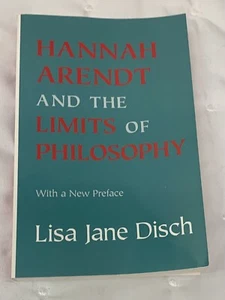 Hannah Arendt and the Limits of Philosophy: With a New Preface [Cornell Paperbac - Picture 1 of 4