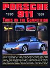PORSCHE 911 1990-1997 TAKES ON COMPETITION (TAKES ON THE By R M Clarke EXCELLENT