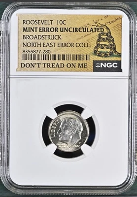 Roosevelt 10C Mint Error – Broadstruck – NGC Uncirc - North East Error Coll - Image 1 of 3