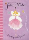 Emma Thomson&#39;s Felicity Wishes: Friendship and Fairyschool By E