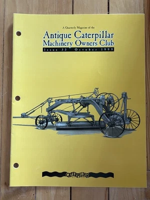 Antique Caterpillar Machinery Owners Club Magazine October 1999 Issue 33 Tractor - Imagem 1 de 2