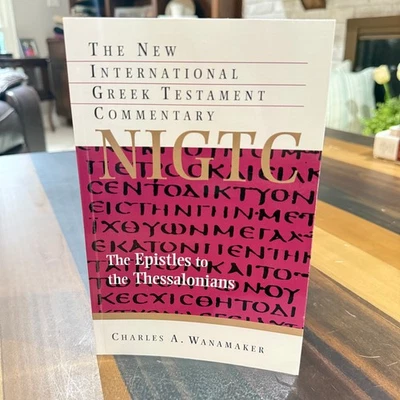 I & II THESSALONIANS Charles A. Wanamaker The New International Greek N.T. Comm. - Image 1 of 4