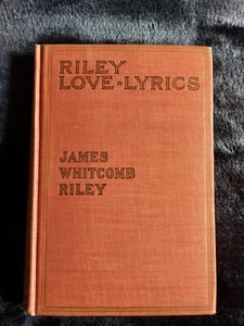 Riley Love-Lyrics by James Whitcomb Riley Illustrated Life Pictures - Picture 1 of 6