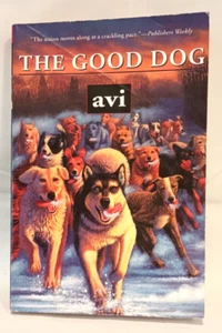 The Good Dog by Avi, Paperback Good Condition - Picture 1 of 8