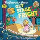 The Berenstain Bears Get Stage Fright by Stan Berenstain (English) Paperback Boo