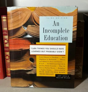 An Incomplete Education, 3,684 Things You Should Have Known  - HC/DJ/VG - Imagen 1 de 7