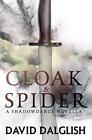 Cloak And Spider By David Dalglish English Paperback Book