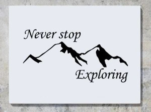 Never Stop Exploring Mountains Discover - Calcomanía de pared pegatina artística imagen - Imagen 1 de 2
