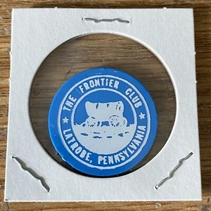 The Frontier Club Latrobe PA Good For POP In Trade Token Lot C546 - Picture 1 of 2