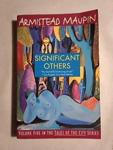 Significant Others by Armistead Maupin (1994, Tpb) 9th Printing #5 in the series - Foto 1 di 8
