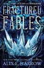 Alix E. Harrow Fractured Fables (Poche) Fractured Fables