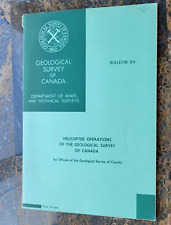 Geological Survey of Canada Bulletin 54, Helicopter Operations of the Geological
