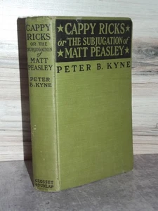 Peter B KYNE / Cappy Ricks or the Subjugation of Matt Peasley 1916 B143 - Picture 1 of 1