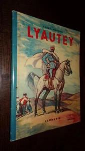 LYAUTEY - André Maurois 1937 - Ill. Henri Deluermoz - b - Picture 1 of 7