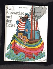 Hans Peterson ZWEI NASEWEISE AUF DER REISE  Kinderbuch Schweden HC Boje V. 1972