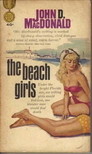 Vintage - The Beach Girls by John D. MacDonald - 1963 - 2nd. Ed. - Foto 1 di 2