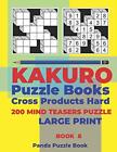Kakuro Puzzle Book Hard Cross Product - 200 Min. B<|