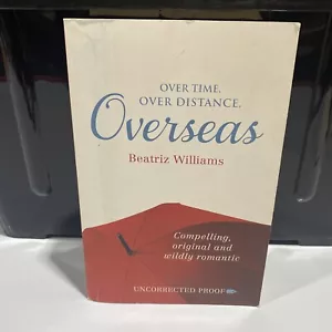 Overseas by Beatriz Williams (Large Paperback, 2012) Romance Time Travel Fantasy - Picture 1 of 8