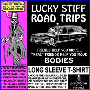 Friends Help You Move, Real Friends Help You Move Bodies Funeral Hearse T-shirt - Picture 1 of 24