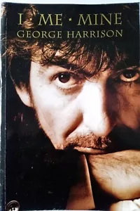 George Harrison I Me Mine Introduction by Olivia 2004 Paperback Book The Beatles - Picture 1 of 2