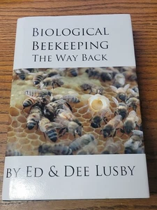 Biological Beekeeping: The Way Back by Dee Lusby: Hardcover Book - Imagen 1 de 2