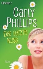 Der letzte Kuss: Roman von Phillips, Carly | Buch | Zustand gut