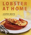 Lobster at Home by White, Jasper Hardback Book The Cheap Fast Free Post