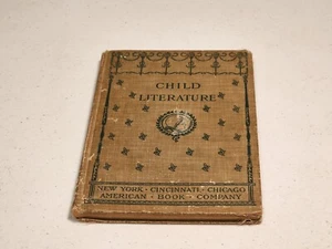 Child Literature by Mae Henion Simms American Book Company  1903 Hardcover - Picture 1 of 8