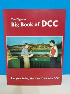 The Digitrax Big Book of DCC by Palmer, John - Picture 1 of 4