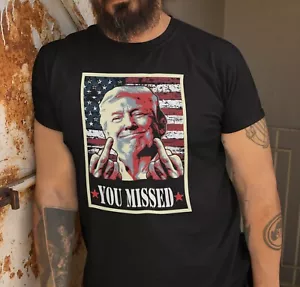 Camiseta unisex Trump You Missed Funny Trump 2024 President Shooting - Imagen 1 de 8