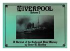 WOOLLEY, PETER W. Liverpool : Volume 2 : A Portrait of the Docks and River Merse