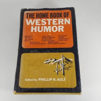 The Home Book Of Western Humor Edited Phillip H. Ault 1967 HCDJ Ex-Library  - Image 1 of 4