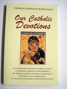 Our Catholic Devotions 1998 Therese Johnson Borchard Paperback - Imagen 1 de 4