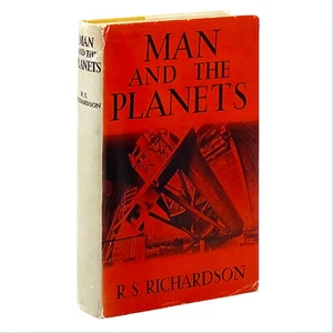 Man and the Planets, R.S. Richardson. Early Edition ~ 1956. - Picture 1 of 7