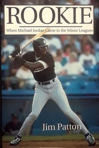 Rookie - When Michael Jordan Came to the Minor Leagues - HC mit DJ 1. DRUCK 1995 - Bild 1 von 1
