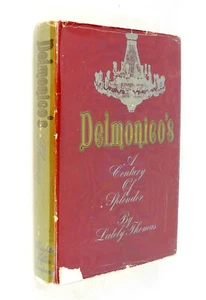 Delmonico's - A Century of Splendor by Lately Thomas - 1967 - 1st Printing - Imagen 1 de 7