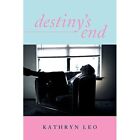 Destiny's End By Kathryn Leo (Paperback, 2013) - Paperback New Kathryn Leo 2013