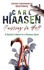 Fairway to Hell,Carl Hiaasen- 9780593060872