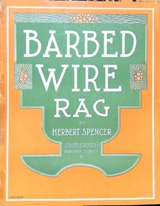 Barbed Wire Rag Sheet Music Advanced Piano Solo Ragtime Herbert Spencer 1910 - Picture 1 of 3