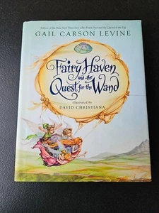 FAIRY HAVEN AND THE QUEST FOR THE WAND. GAIL CARSON LEVINE. 2007 DISNEY BOOK - Picture 1 of 9