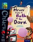 Never Take a Bath in the Dark by Catherine Baker (editor), Olga Demidova (ill...