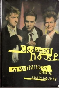 Crowded House: Something So Strong : Chris Bourke - Picture 1 of 2